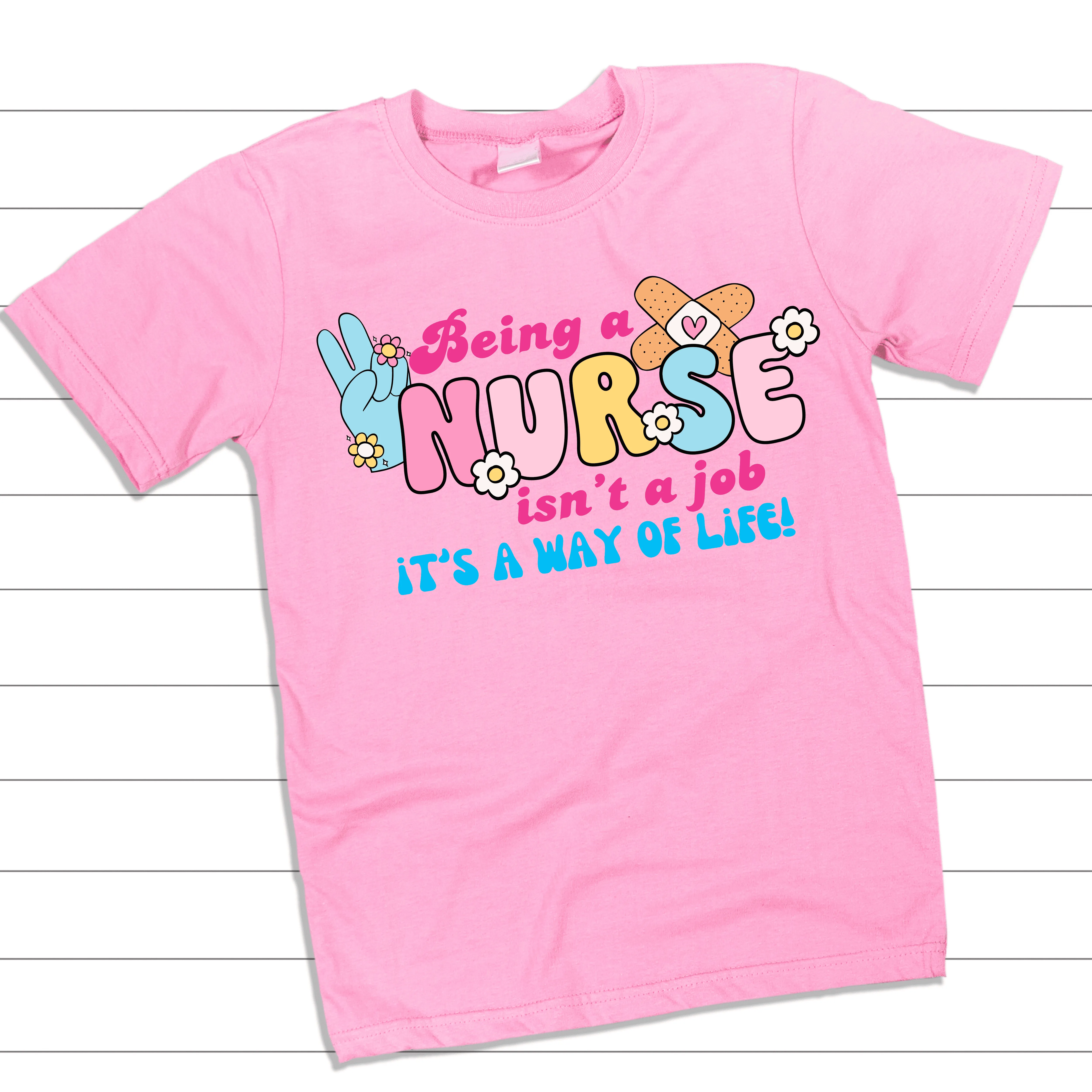 Being a Nurse isn't a job it's a way of life Tee