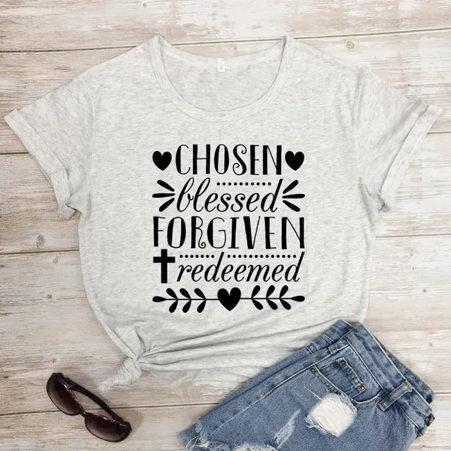 Chosen Blessed Forgiven Redeemed Christian Statement Shirt