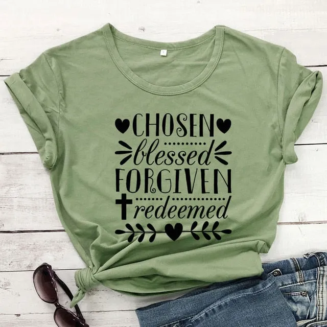 Chosen Blessed Forgiven Redeemed Christian Statement Shirt