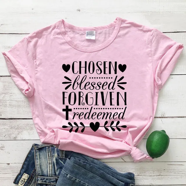 Chosen Blessed Forgiven Redeemed Christian Statement Shirt