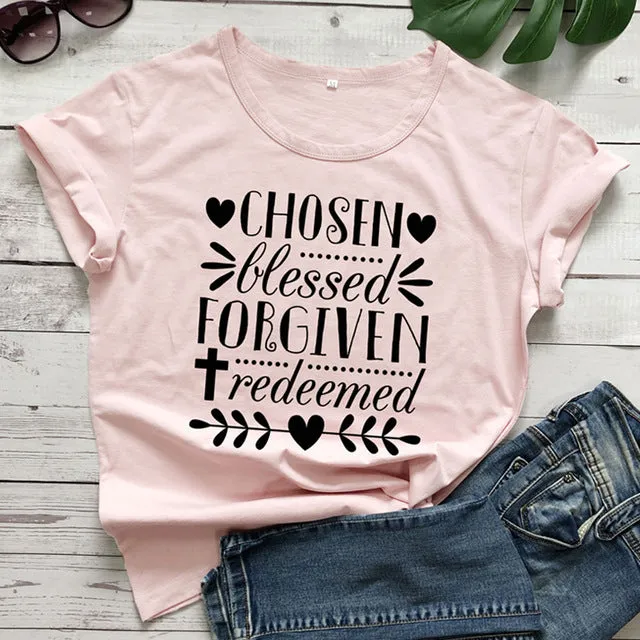 Chosen Blessed Forgiven Redeemed Christian Statement Shirt