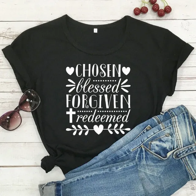 Chosen Blessed Forgiven Redeemed Christian Statement Shirt