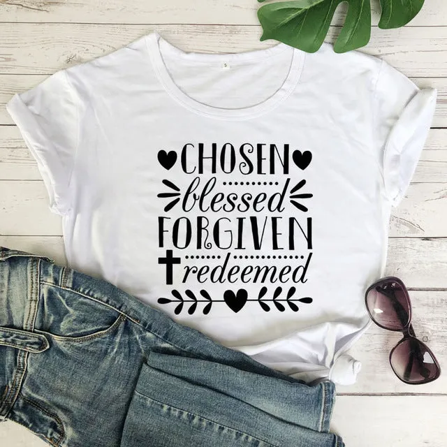 Chosen Blessed Forgiven Redeemed Christian Statement Shirt