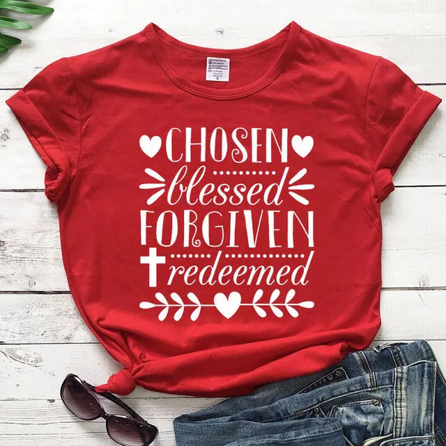 Chosen Blessed Forgiven Redeemed Christian Statement Shirt