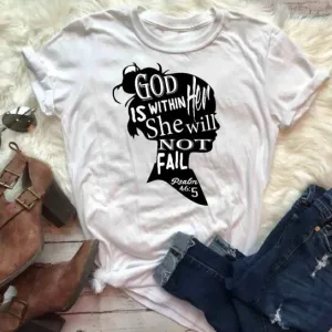 God Is Within Her She Will Not Fail Christian Statement Shirt